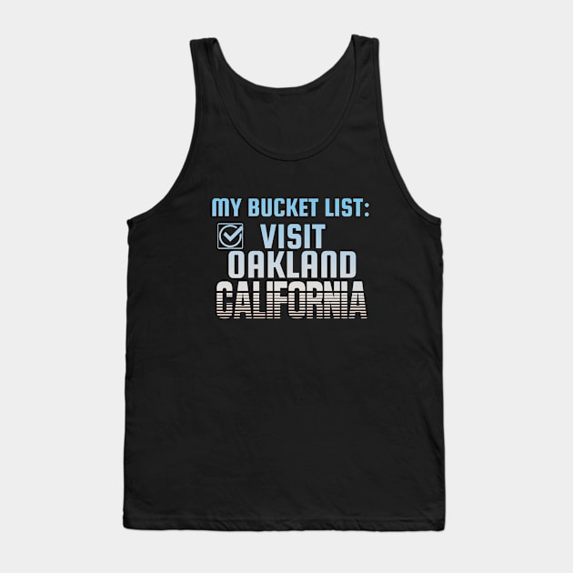 Oakland California Funny Home town souvenir Tank Top by Kelowna USA